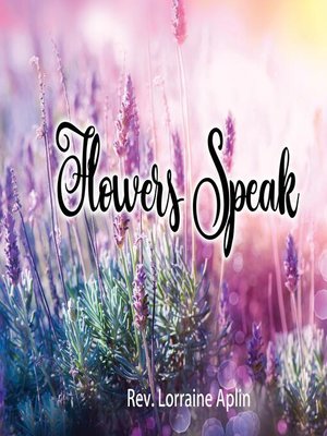 cover image of Flowers Speak
